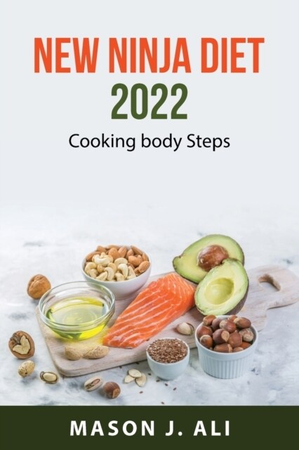 New ninja diet 2022: Cooking body Steps (Paperback)