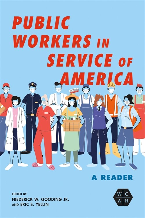 Public Workers in Service of America: A Reader (Paperback)