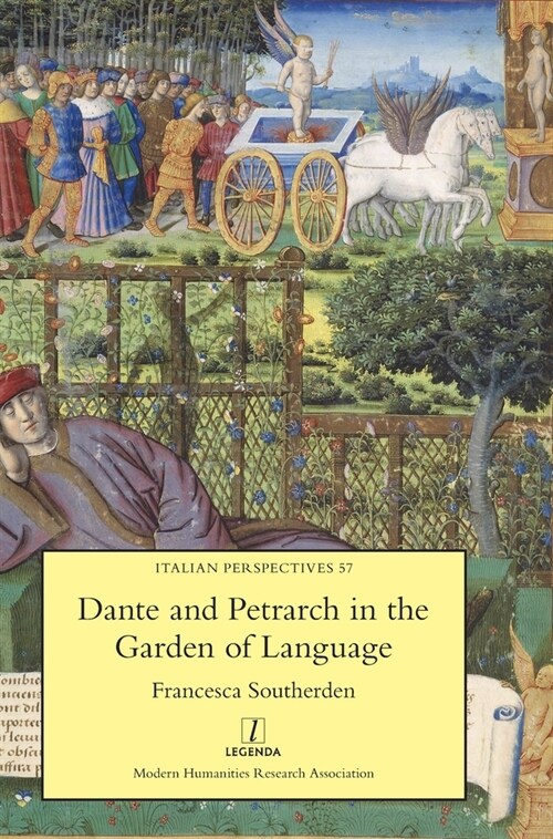 Dante and Petrarch in the Garden of Language (Hardcover)