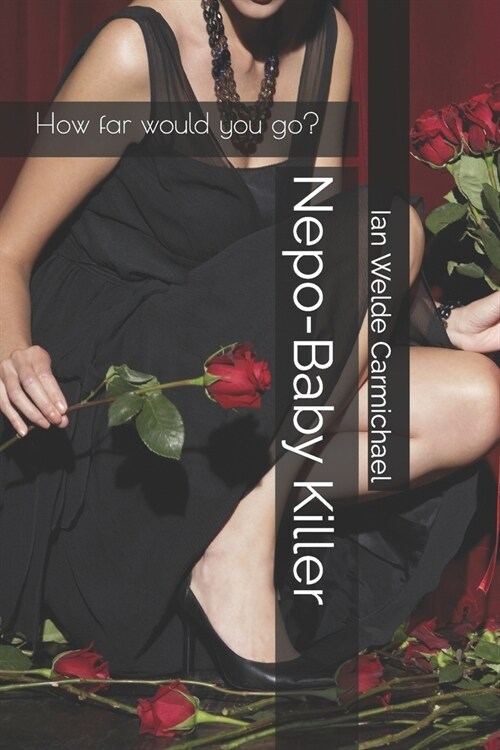 Nepo-Baby Killer (Paperback)