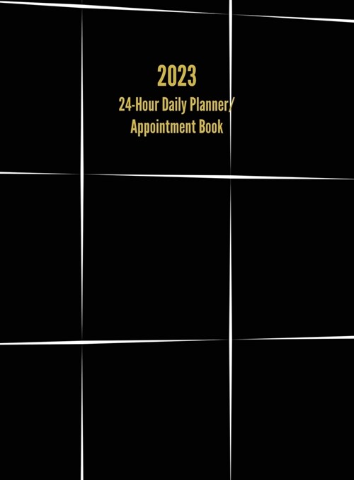 2023 24-Hour Daily Planner/ Appointment Book: Dot Grid Design (One Page per Day) (Hardcover)