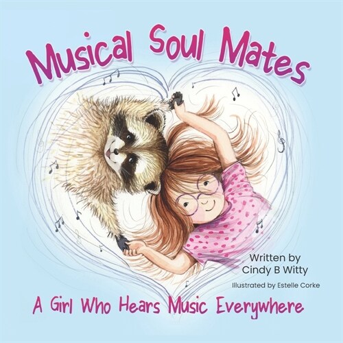 Musical Soul Mates: A Girl Who Hears Music Everywhere (Paperback)