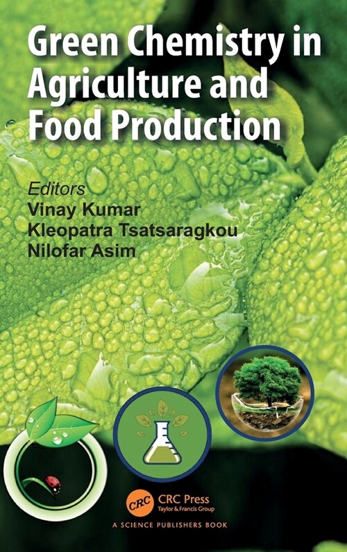 Green Chemistry in Agriculture and Food Production (Hardcover, 1)