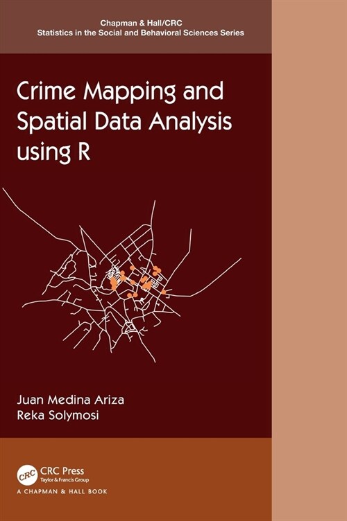 Crime Mapping and Spatial Data Analysis using R (Hardcover, 1)