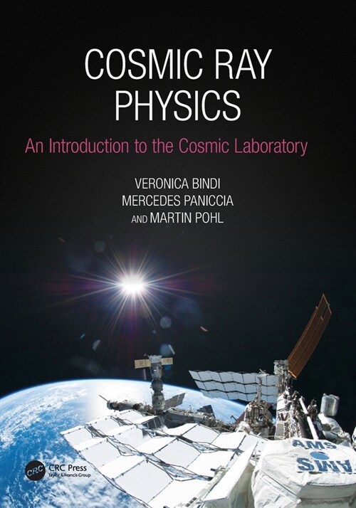 Cosmic Ray Physics : An Introduction to The Cosmic Laboratory (Paperback)