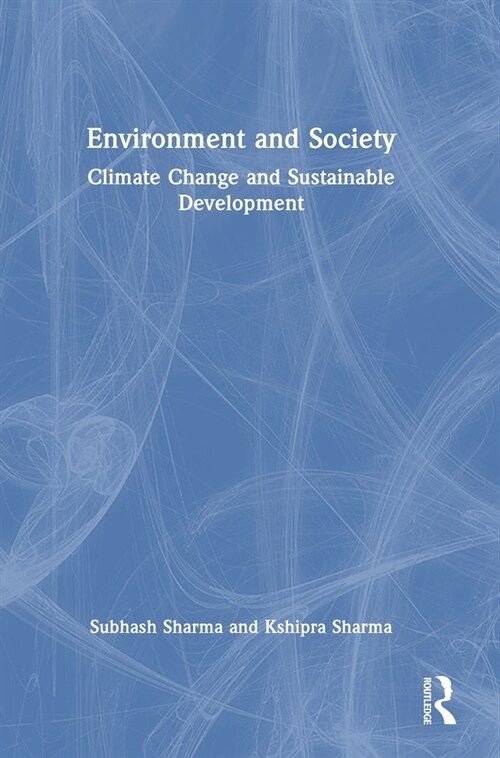 Environment and Society : Climate Change and Sustainable Development (Hardcover)