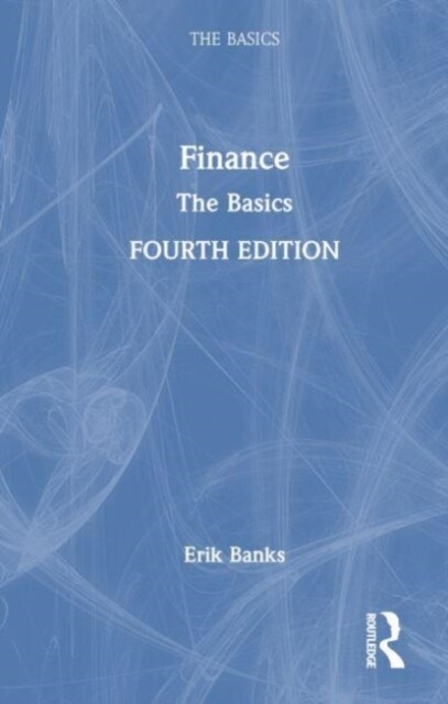 Finance : The Basics (Hardcover, 4 ed)
