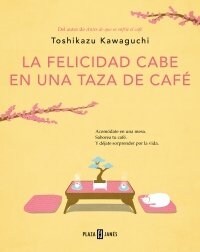 La Felicidad Cabe En Una Taza de Caf?/ Tales from the Cafe: Before the Coffee Gets Cold (Paperback)