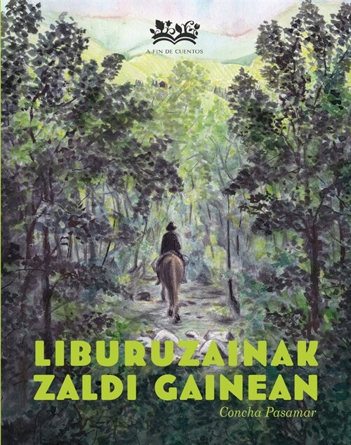 LIBURUZAINAK ZALDI GAINEAN (Book)