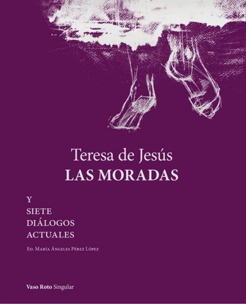 TERESA DE JESUS. LAS MORADAS (Book)
