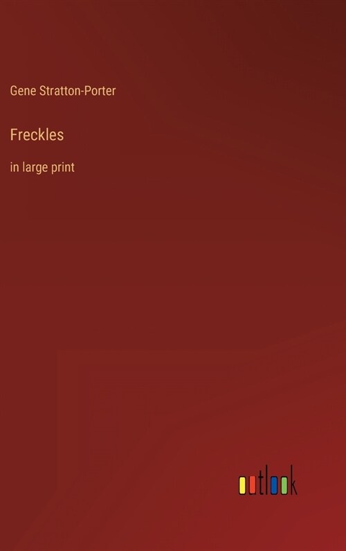 Freckles: in large print (Hardcover)