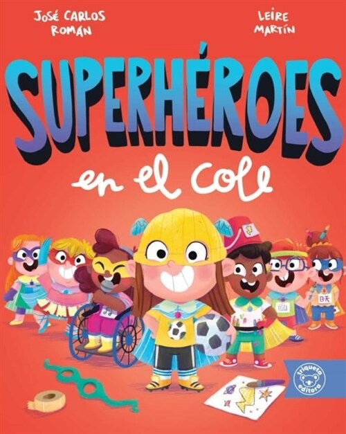 SUPERHEROES EN EL COLE (Book)