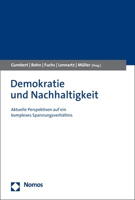 Demokratie Und Nachhaltigkeit: Aktuelle Perspektiven Auf Ein Komplexes Spannungsverhaltnis (Paperback)