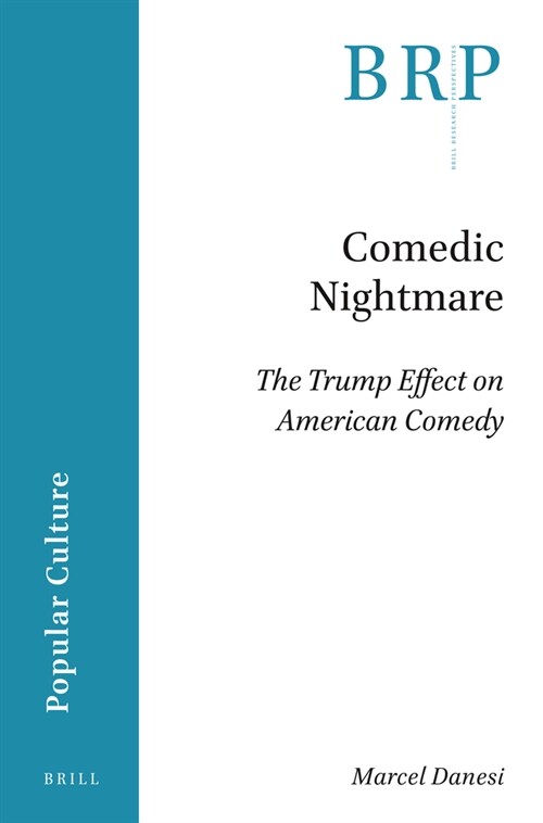 Comedic Nightmare: The Trump Effect on American Comedy (Paperback)