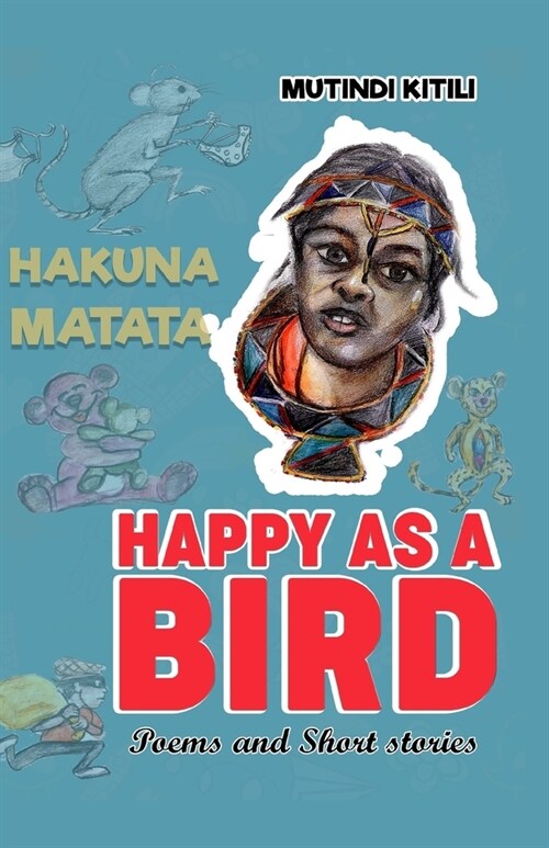 Happy as a Bird: More than 24 Poems & Short Stories! (Paperback)
