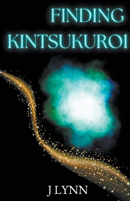 Finding Kintsukuroi (Paperback)