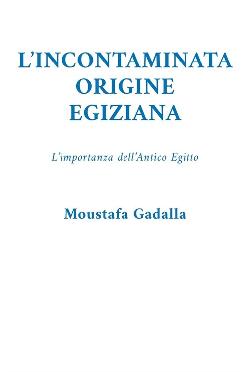 Lincontaminata Origine Egiziana (Paperback)