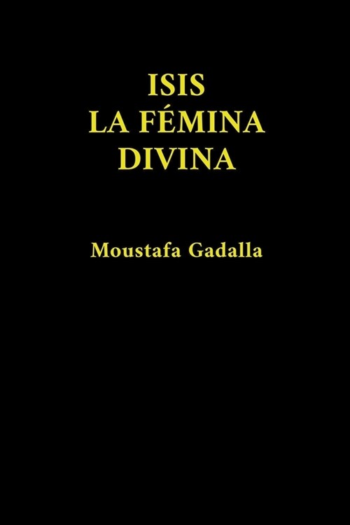 Isis La F?ina Divina (Paperback)