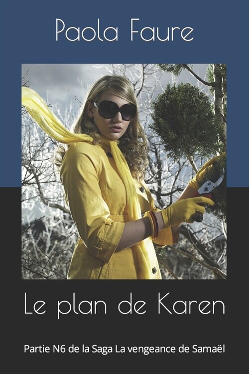 Le plan de Karen: Partie N6 de la Saga La vengeance de Sama? (Paperback)