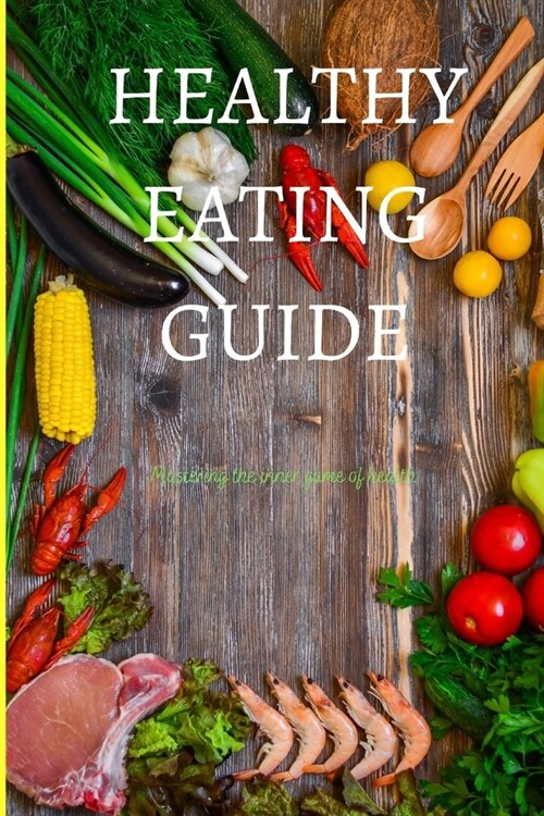 Healthy Eating Guide (Paperback)