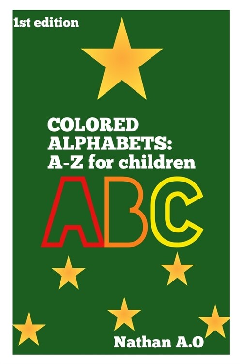 Colored Alphabets: A-Z for children (Paperback)