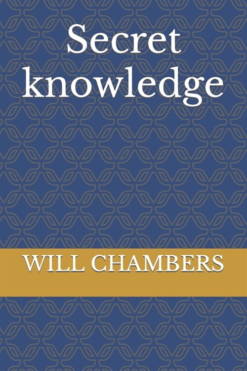 Secret knowledge (Paperback)