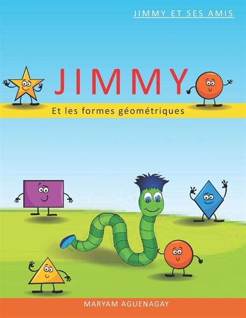 Jimmy et les formes g?m?riques: Jimmy et ses amis (Paperback)