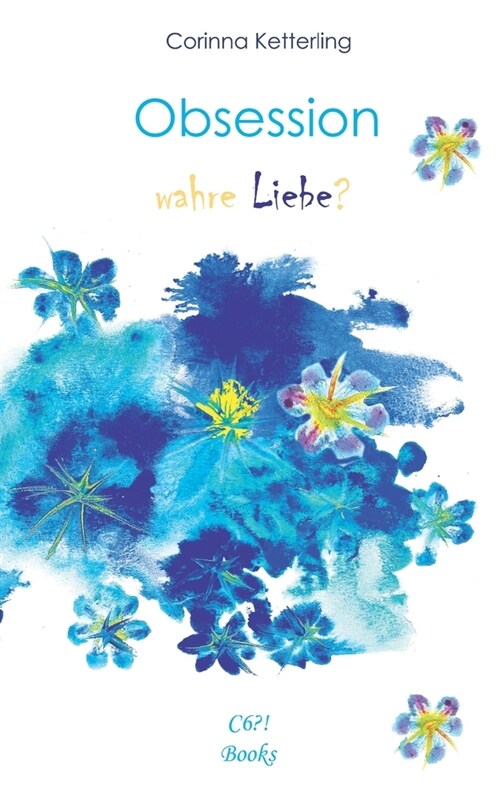 Obsession Teil 4: (wahre) Liebe(?) (Paperback)
