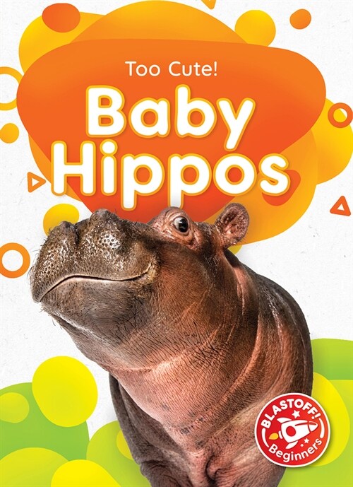 Baby Hippos (Library Binding)