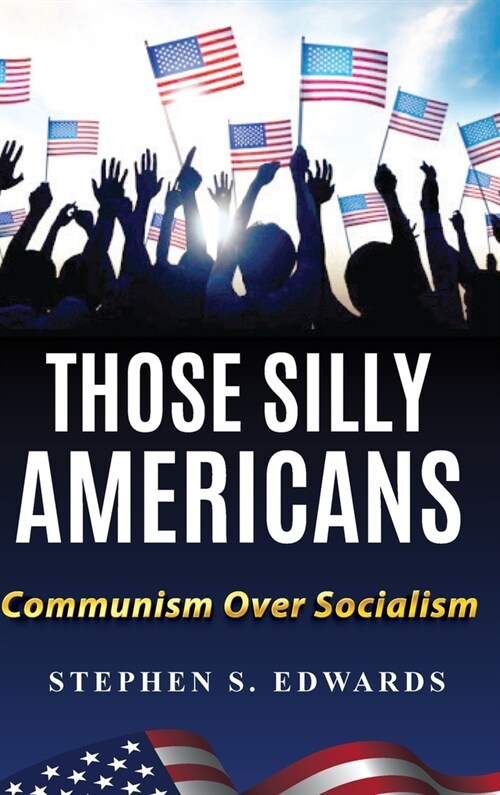 Those Silly Americans (Hardcover)