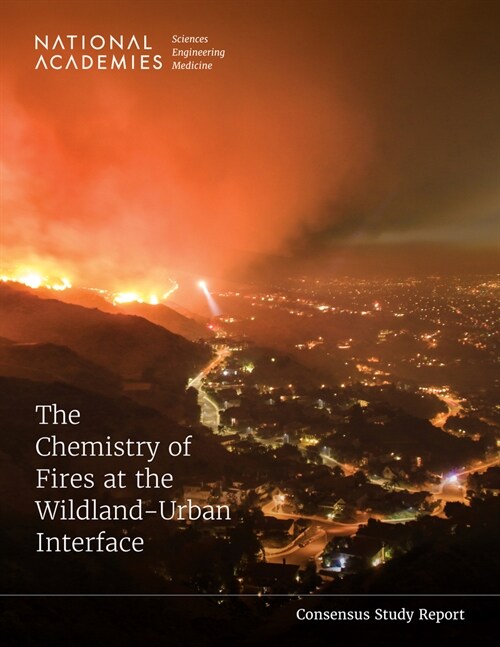 The Chemistry of Fires at the Wildland-Urban Interface (Paperback)