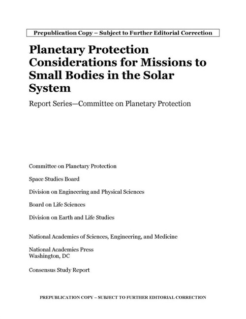 Planetary Protection Considerations for Missions to Solar System Small Bodies: Report Series?committee on Planetary Protection (Paperback)
