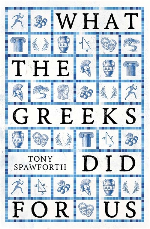 What the Greeks Did for Us (Hardcover)