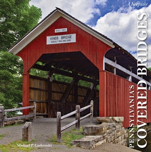 Pennsylvanias Covered Bridges: A Keepsake (Hardcover)