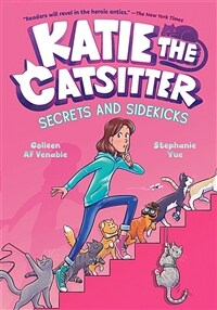 Katie the Catsitter #3: Secrets and Sidekicks: (A Graphic Novel) (Hardcover)