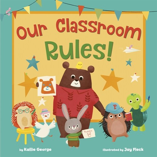 Our Classroom Rules! (Hardcover)