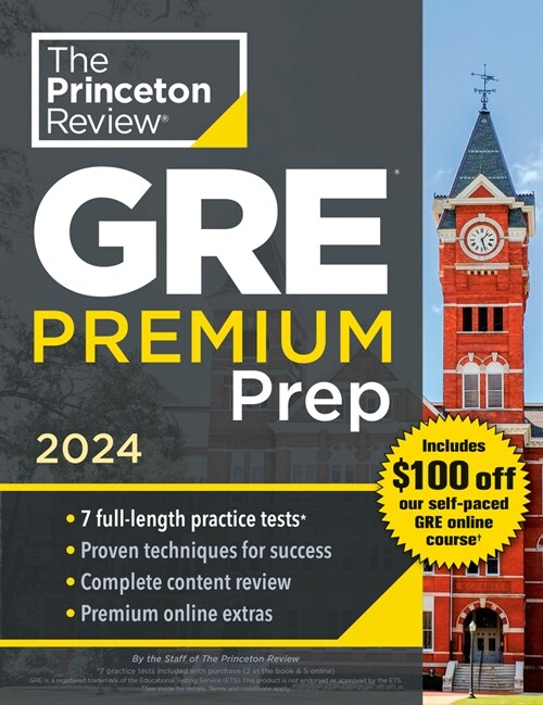 Princeton Review GRE Premium Prep, 2024: 7 Practice Tests + Review & Techniques + Online Tools (Paperback)