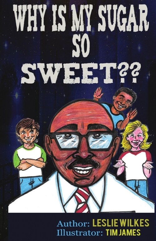 Why Is My Sugar So Sweet (Paperback)