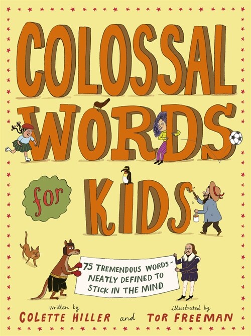 Colossal Words for Kids: 75 Tremendous Words: Neatly Defined to Stick in the Mind (Hardcover)