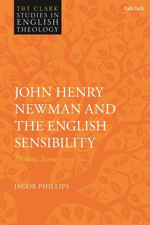 John Henry Newman and the English Sensibility : Distant Scene (Paperback)