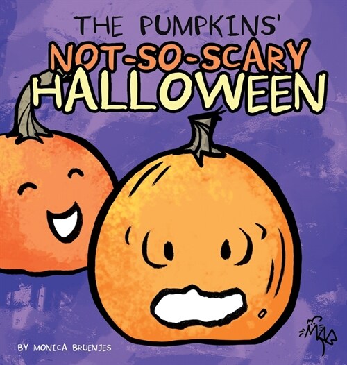 The Pumpkins Not-So-Scary Halloween (Hardcover)
