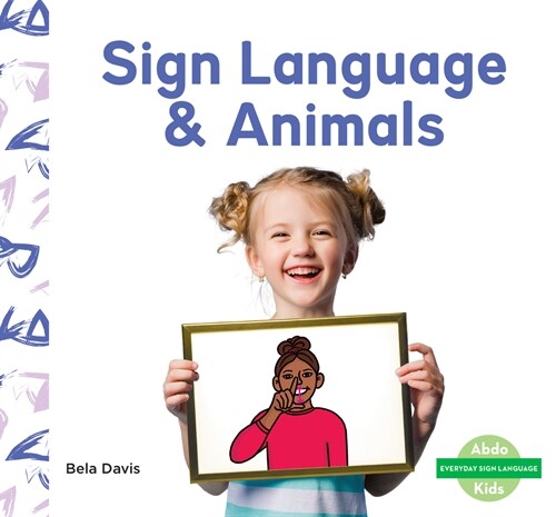 Sign Language & Animals (Library Binding)