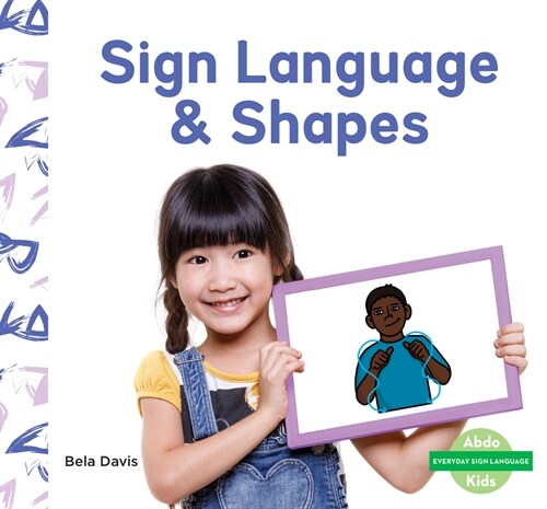 Sign Language & Shapes (Library Binding)