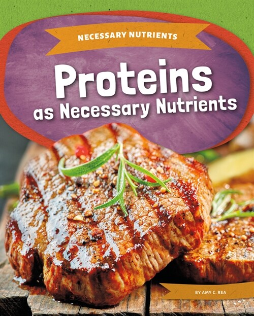 Proteins as Necessary Nutrients (Library Binding)