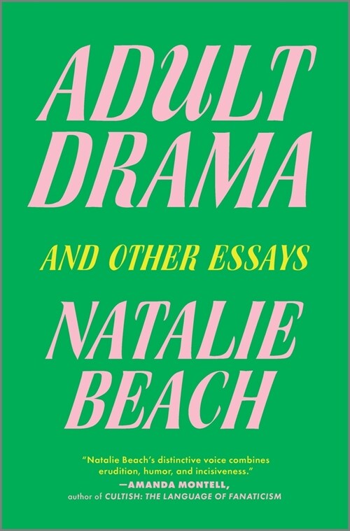 Adult Drama: And Other Essays (Hardcover, Original)