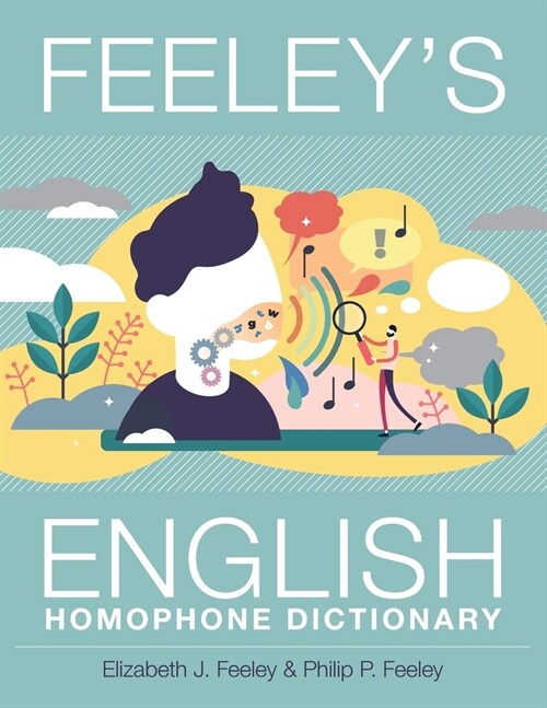 Feeleys English Homophone Dictionary (Paperback)