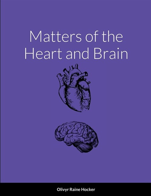 Matters of the Heart and Brain (Paperback)