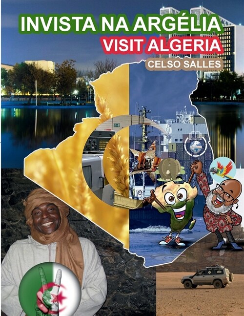 INVISTA NA ARG?IA - Visit Algeria - Celso Salles: Cole豫o Invista na 햒rica (Paperback)