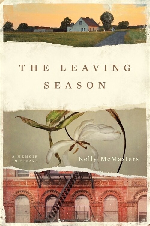 The Leaving Season: A Memoir in Essays (Hardcover)