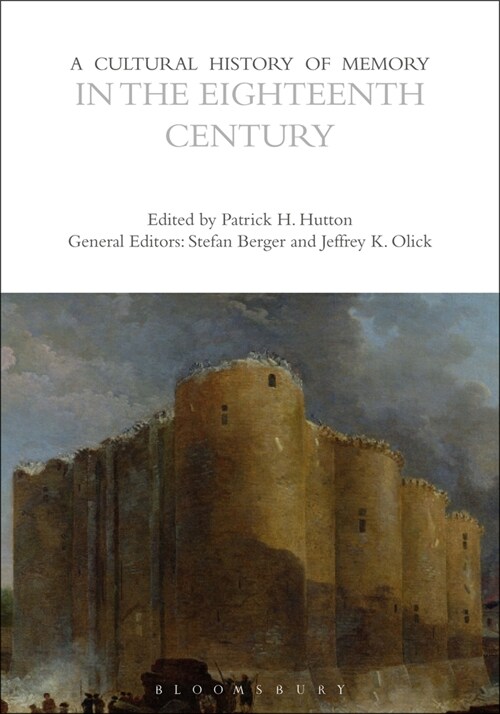 A Cultural History of Memory in the Eighteenth Century (Hardcover)